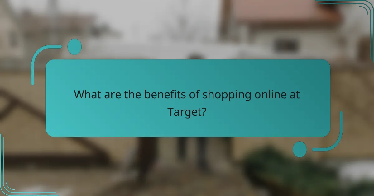What are the benefits of shopping online at Target?