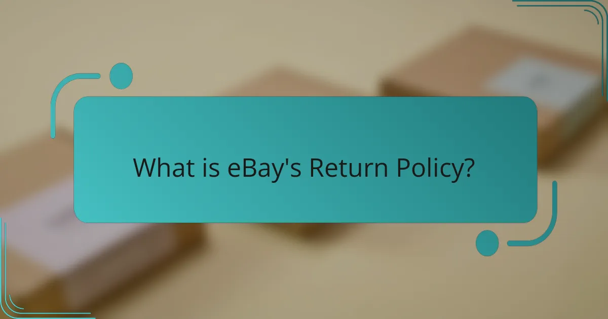 What is eBay's Return Policy?