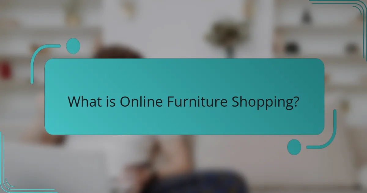 What is Online Furniture Shopping?